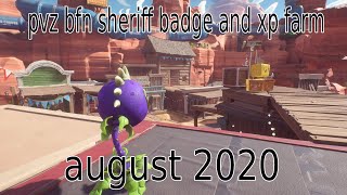 Sheriff badge farm in pvz bfn August 2020 [upl. by Peednas]