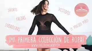 MI PRIMERA COLECCIÓN DE ROPA  DULCEIDA [upl. by Rica]