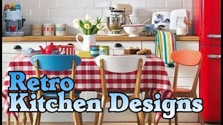 Ideas To Give Your Kitchen A Retro Feel [upl. by Naimed]