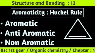 Aromaticity  Huckel Rule  Aromatic  Non Aromatic and Anti Aromatic  Structure and bonding [upl. by Tesil]