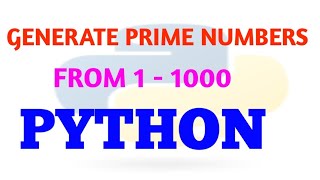 How to Generate Prime Numbers From 1 to 1000 Using Python interview  python mini project [upl. by Aynodal]