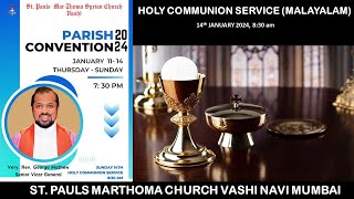 Parish Convention Closing Day amp Holy Comm Service Malayalam 14th Jan 2024 830 am [upl. by Roland]