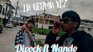 Divock Nando  La Última Vezoficial video [upl. by Stroud275]