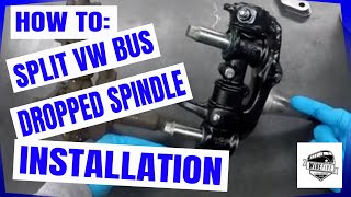 VW Split Bus Dropped Spindle Installation How To [upl. by Miquela]