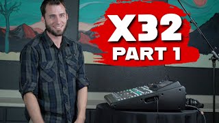 TUTORIAL Behringer X32 amp X32 Compact PART 1 The Basics [upl. by Akino776]