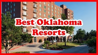 5 Best Oklahoma Resorts  US  Love Is Vacation [upl. by Otxilac]