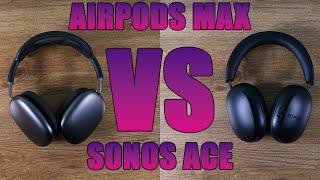 Sonos Ace vs AirPods Max Which Headphones Are Best [upl. by Shellans520]