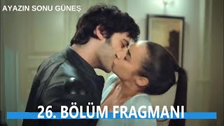 Ayazın Sonu Güneş 26 Bölüm Fragmanı [upl. by Neih]