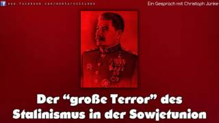 Der quotgroße Terrorquot des Stalinismus in der Sowjetunion  Gespräch mit Christoph Jünke [upl. by Delogu520]