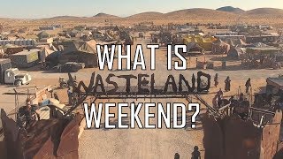 quotWhat Is Wasteland Weekendquot The Film [upl. by Adelric506]