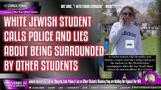 Jewish Student Allegedly Calls Cops amp Lies on Other Students Claiming to be Held Against Her Will [upl. by Adnolay]