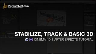 Stabilize Track amp 3D with After Effects CC and Cinema 4D Lite [upl. by Meagher224]