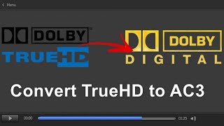 How to Convert Dolby TrueHD to Dolby Digital AC3 [upl. by Verdi]