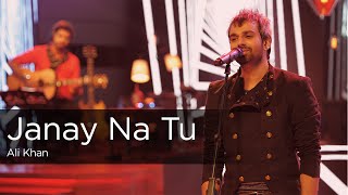 Coke Studio Season 9 Janay Na Tu Ali Khan [upl. by Anirbed3]