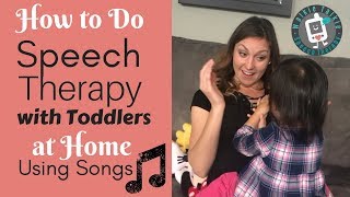 How to Do Speech Therapy with Toddlers at Home Using Songs [upl. by Hedi]