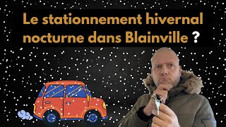 Blainville Comment fonctionne le stationnement hivernal de nuit [upl. by Nanfa111]