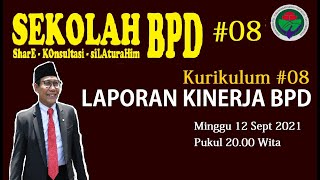 Sekolah BPD 08  Laporan Kinerja BPD [upl. by Virgil]