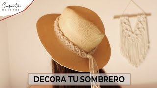 Decora tu sombrero con Macramé Coqueta Macramé [upl. by Alsi]