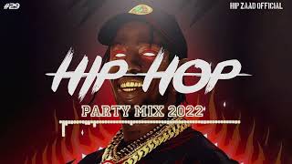 HipHop 2022 🔥 Hip Hop amp Rap Party Mix 2022 Hip Zaad  29 [upl. by Sibilla454]