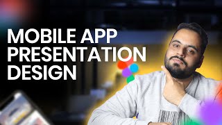 Mobile App UI Presentation Design In Figma Tutorial [upl. by Oren299]