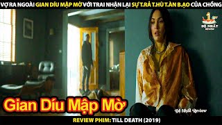 Vợ Ra Ngoài Gian Díu Mập Mờ Với Trai Nhận Lại Sự Trả Thù Tàn Bạo Của Chồng  Review Phim [upl. by Ecarg221]