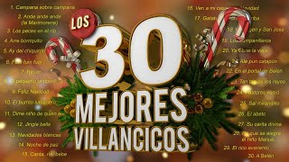 Los 30 Mejores Villancicos  Villancicos Para Celebrar la Navidad [upl. by Sucy]