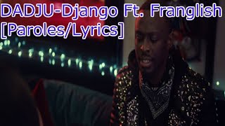 DADJU  Django ft Franglish ParolesLyrics [upl. by Dorr159]