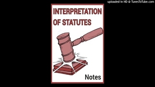 Interpretation of Statutes IOS2601 ch1  ch4 [upl. by Eislrahc]