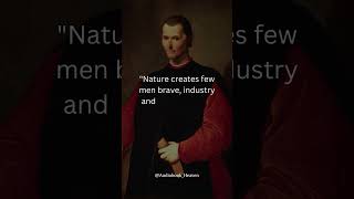 Niccolò Machiavelli  Nature and Industry for Men Quote Day17 [upl. by Gnouh946]