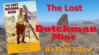 The Lost Dutchman by Robert E Lee [upl. by Ardeha]