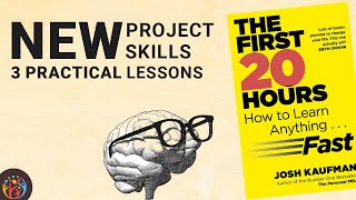 3 Practical Lessons How to Start learning New Skill 20 Hours [upl. by Arvonio]