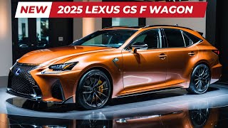 Elevate Your Drive  2025 Lexus GS F Wagon Debuts [upl. by Yleve72]