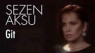 Sezen Aksu  Git Official Video [upl. by Eikin42]