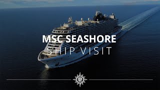 MSC Seashore  Ship Visit [upl. by Allemac]