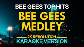 Bee Gees Medley Karaoke  Bee Gees [upl. by Ennylcaj]