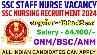 SSC STAFF NURSE VACANCY 2024💥 SSC NURSING RECRUITMENT💥 SSC VACANCY GNM BSC ANM STAFF NURSE VACANCY [upl. by Negem678]