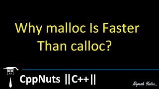 Why malloc Is Faster Than calloc [upl. by Nicholas]