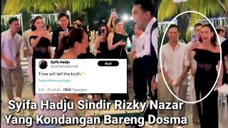 Syifa Hadju Sindir Rizky Nazar Yang Kondangan Bareng Dosma Di Bali [upl. by Lunseth]