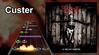 Clone Hero Chart Preview  Custer  Slipknot [upl. by Annaek]