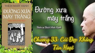 Đường Xưa Mây Trắng  Chương 33 Cái Đẹp Không Tàn Hoại [upl. by Leahcam470]