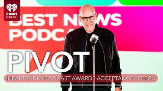 Pivot Wins Best News Podcast  2024 iHeartPodcast Awards [upl. by Neufer]