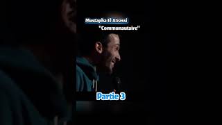 Mustapha El Atrassi « communautaire » [upl. by Dnalerb]