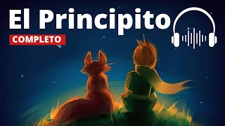 EL PRINCIPITO AUDIOLIBRO COMPLETO  ANTOINE DE SAINT EXUPERY [upl. by Zobe187]