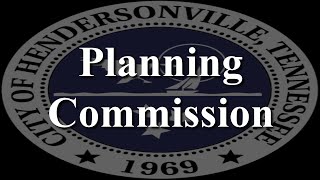 Hendersonville Planning Commission 1172023 [upl. by Dearborn960]