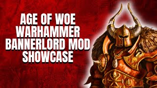 【Mod Showcase】AGE OF WOE【Warhammer Fantasy Bannerlord Mod Gameplay Lets Play】 [upl. by Rachele]