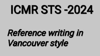 writing references of a research in Vancouver style Vancouver style reference writing for icmr sts [upl. by Ilka927]