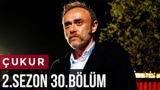 Çukur 2Sezon 30Bölüm [upl. by Aenad]