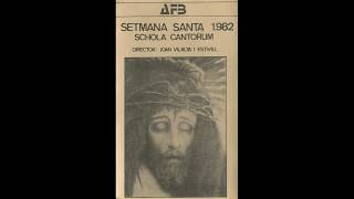 Miserere Schola Cantorum  Director Joan Vilalta i Estivill Setmana Santa 1982 [upl. by Lovash]