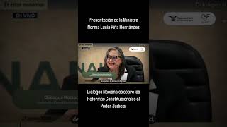 💠 Diálogos Nacionales sobre las Reformas Constitucionales al Poder Judicial [upl. by Marceau]