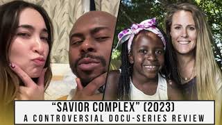 quotSavior Complexquot 2023 True Crime Documentary Review SIMON amp AKDI ON X Ep 61 [upl. by Najib]